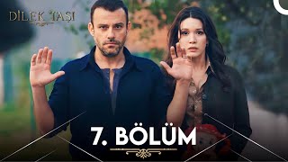 Dilek Taşı 7 Bölüm