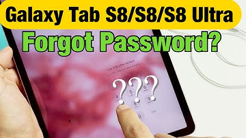 Forgot Password or Pin on Galaxy TAB S8 / S8+ / S8 Ultra