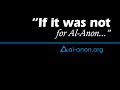 If it was not for alanon from alanon family groups