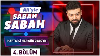 Aliyle Sabah Sabah 4. Bölüm 