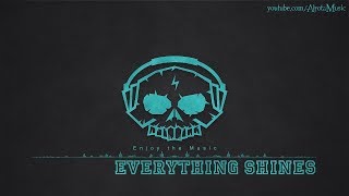 Everything Shines by Tomas Skyldeberg - [Soft House Music]