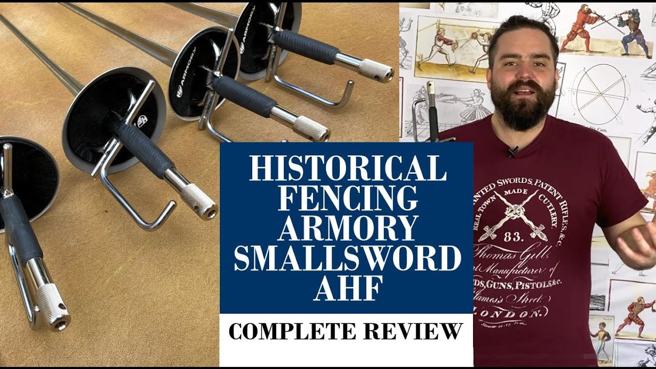 Historical Fencing Armory Smallsword AHF Full Review YouTube