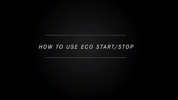 How to use Eco Start/Stop - DayDayNews