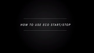 How To Use Eco Startstop