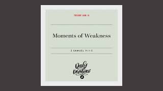 Moments of Weakness – Daily Devotional screenshot 5