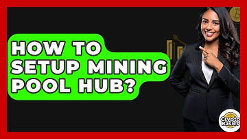 How To Setup Mining Pool Hub? - CryptoBasics360.com