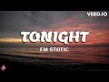 Tonight  fm static lyric  music lover23