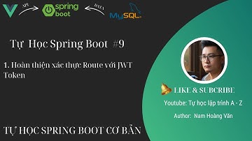 Tự học Java Spring Boot #9: Hoàn thiện xác thực Token