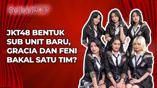 JKT48 Forms New Sub Unit, Will Gracia and Feni be on the same team?