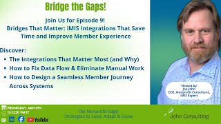 Bridges That Matter: iMIS Integrations That Save Time and Improve Member Experience