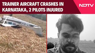 Karnataka Plane Crash Trainer Aircraft Crashes In Baleshwar, Karnataka Two Pilots Injured