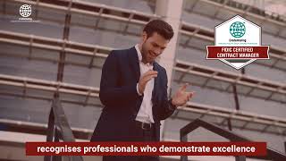 Get you contract management skills validated. Become a FIDIC Certified Contract Manager