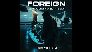 [FREE] Central Cee x Nemzzz Type Beat – Foreign (Melodic Drill) | D#m/140BPM [B2G1 Free]