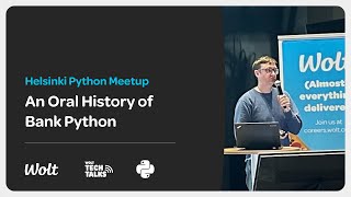 Helsinki Python Meetup 2024: An oral history of bank Python
