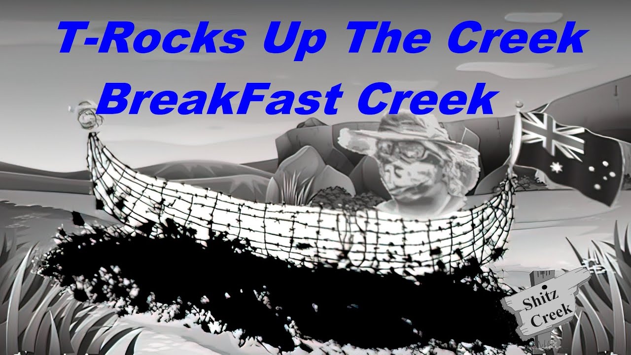 T-Rocks is Up The Creek, Breakfast Creek