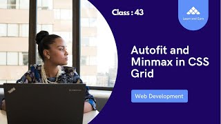 🔲 Crafting Dynamic Layouts: Autofit & MinMax in CSS Grid | Web Development Tutorial 2022