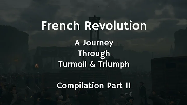 2/2 French Revolution: A Journey Through Turmoil & Triumph | History Chronicles