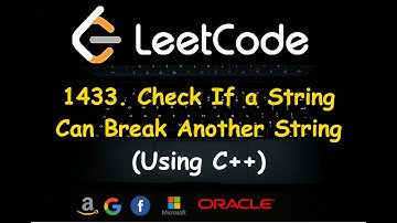 1433. Check If a String Can Break Another String || using C++ || Leetcode problem || Greedy Topic
