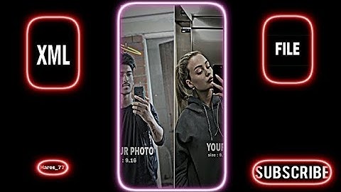 GF & BF XML FILE 😍 @NadimX07 🤞NEW TREND 💥 ALIGHT MOTION XML PRESET 😋 XML LINK 👇