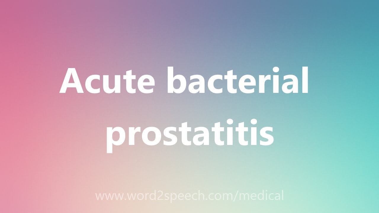 temperatura prostatitei acute)