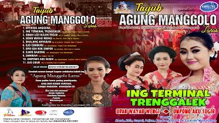 Full Album Tayub AGUNG MANGGOLO LARAS TULUNG AGUNG VOL 1