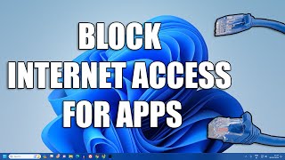 How to Block Internet Access For Any Apps in Windows 11 screenshot 3