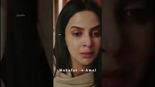 Makafat-e-amal 🥺❤️🩹 #makafat #muamma #sabaqamar #drama #drama #feelings #sad #sadieedits#lollywood