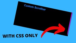 How To Create Your Own Scrollbar With CSS