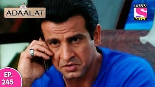 Adaalat - अदालत - Episode 245 - 25th May, 2017