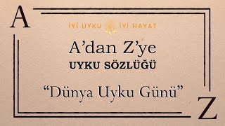 Dünya Uyku Günü Bir Gün Değil, Her Gün