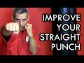 How to Improve Your Straight Punch