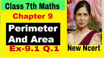 Q 1, Ex 9.1 - Perimeter and Area - Chapter 9 - Maths Class 7th - NCERT, New Syllabus 2024 CBSE