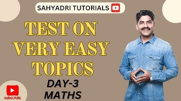 TEST ON VERY EASY TOPICS | Sahyadri Tutorials | Mahesh Sir |