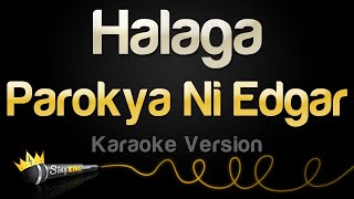 Parokya Ni Edgar - Halaga (Karaoke Version)