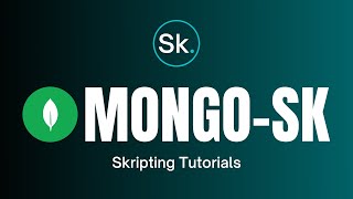 MongoSK Basics - Skripting Tutorials