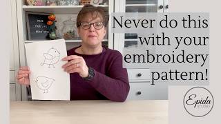 NEVER do this with your embroidery pattern!