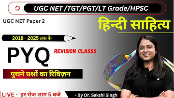 UGC NET HINDI DEC 2025 | PYQ 2018-2025 | NET HINDI CLASSES 2025 | PYQ HINDI WITH SAKSHI MAM