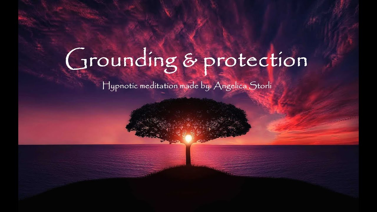 Guided meditation ☆ Grounding & protection - YouTube