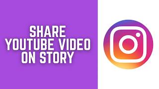 How To Share YouTube Video On Instagram Story? 2026