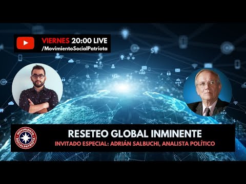 Reseteo mundial inminente. Con A. Salbuchi