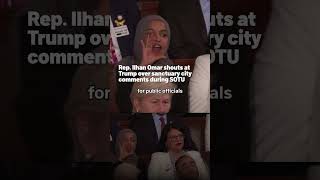 Rep. Ilhan Omar shouts at Trump over sanctuary city comments during SOTU