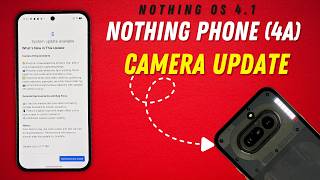 Nothing Phone 4A New Update Is Here Major Camera Fixes
