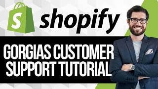 Gorgias Customer Support Tutorial For Shopify