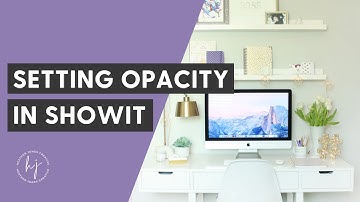 Setting Opacity in Show It