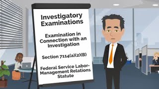 Investigatory Examinations: What is an Examination?