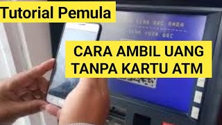 Cara Ambil Uang tanpa kartu ATM