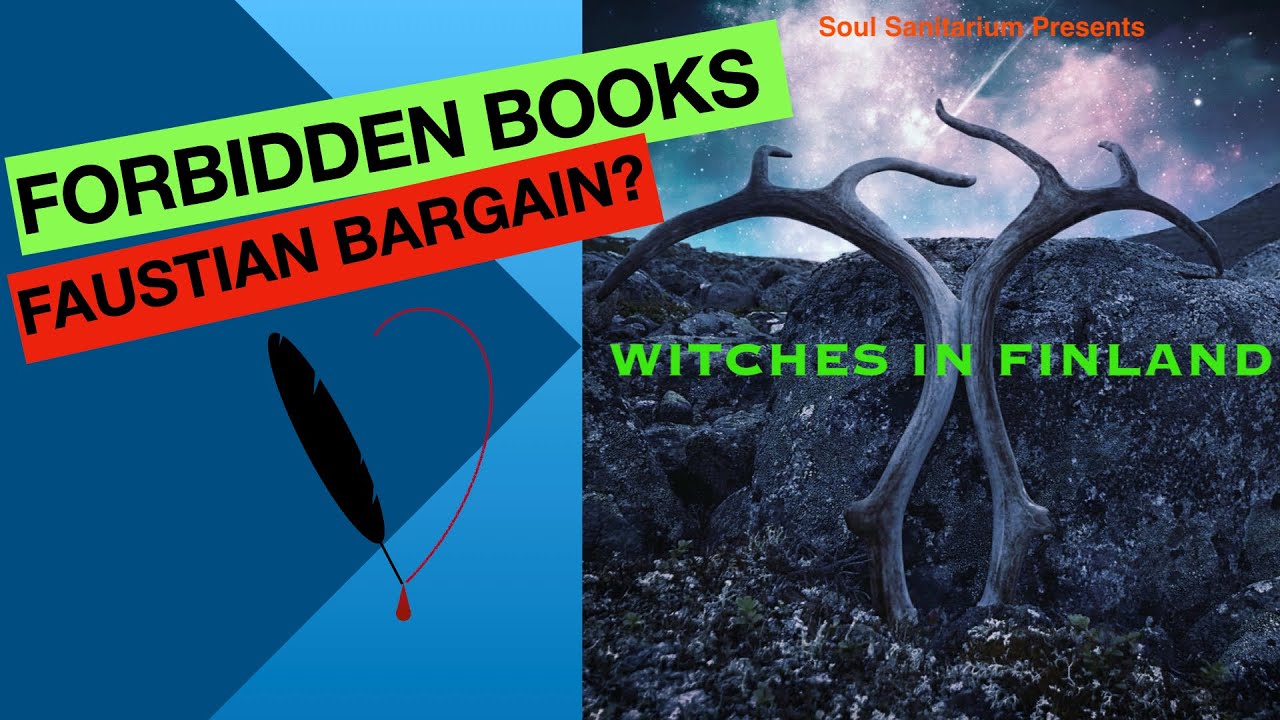 Witches in Finland 5: Faustian bargain & Forbidden books