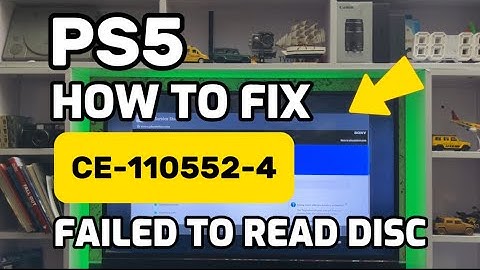 How To Fix PS5 CE-110552-4 Failed to read the disc PlayStation 5