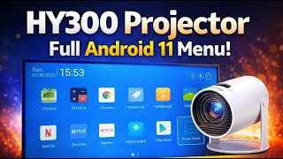 HY300 Projector: Exploring the Android 11 Menu (Full Walkthrough)