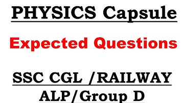 Physics Expected Questions For SSC CGL, Railway ALP,Railway  Group D